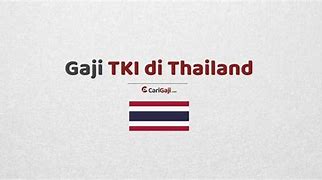 Gaji Kerja Judi Di Thailand 2024 Terbaru